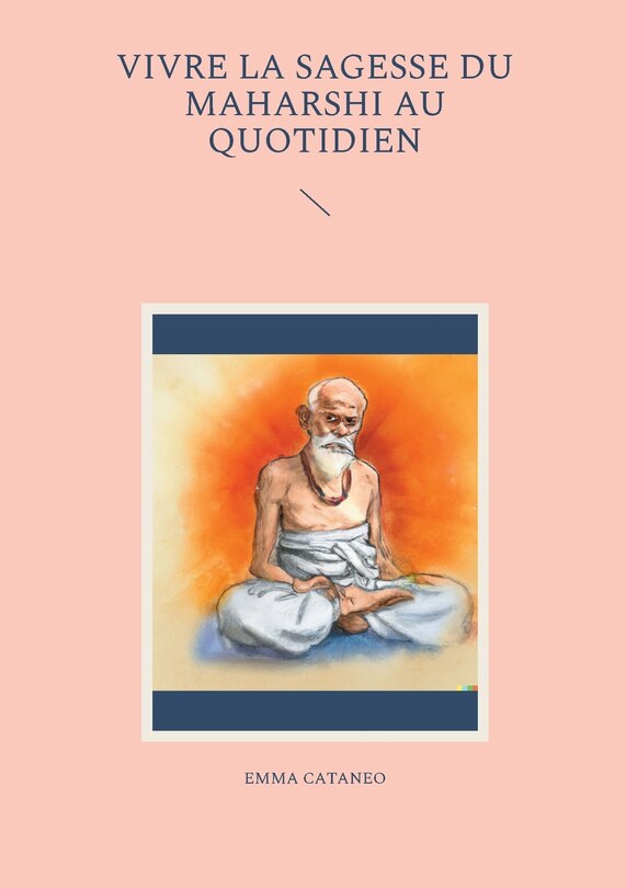 Couverture_Vivre la sagesse du Maharshi au quotidien