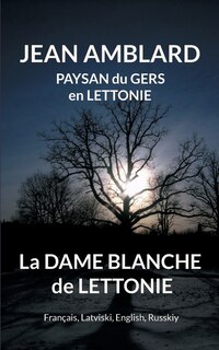 Couverture_La dame blanche de Lettonie