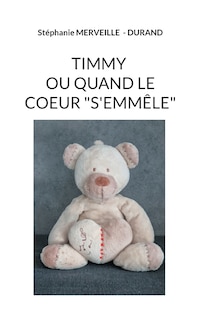 Couverture_Timmy ou quand le coeur s'emmêle