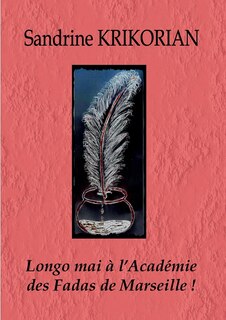 Couverture_Longo mai à l'Académie des Fadas de Marseille !