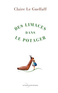 Couverture_Des limaces dans le potager