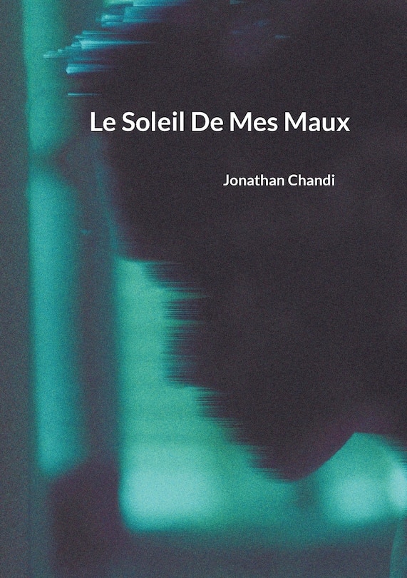 Front cover_Le Soleil De Mes Maux