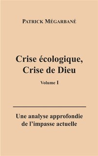 Front cover_Crise écologique, crise de Dieu (I)
