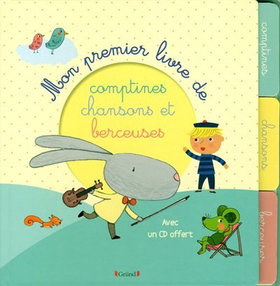 Couverture_MON PREMIER LIVRE DE COMPTINES, CHANSONS ET BERCEUSES