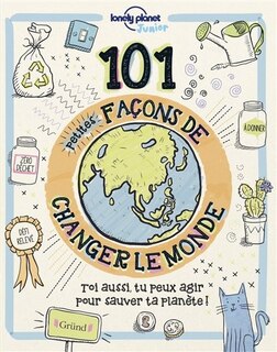Front cover_101 petites façons de changer le monde