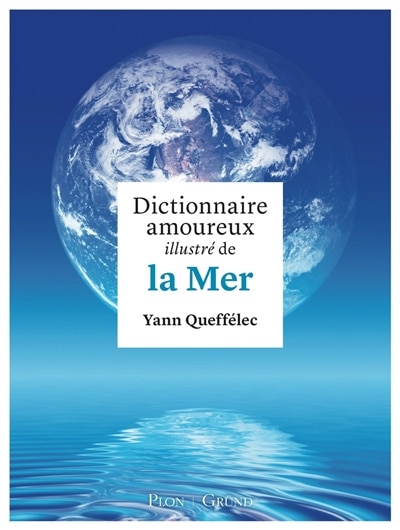 Couverture_DICTIONNAIRE AMOUREUX ILLUSTRÉ DE LA MER