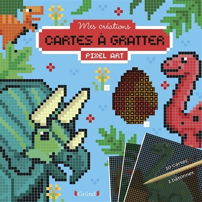 Front cover_Dinosaures : cartes à gratter pixel art