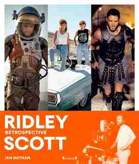 Ridley Scott : rétrospective de Ian Nathan
