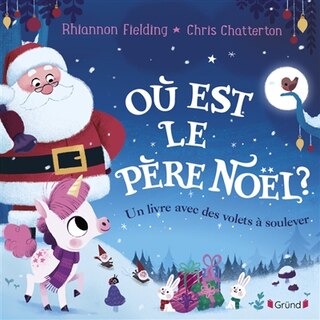 Où est le Père Noël ?: un livre avec des volets à soulever