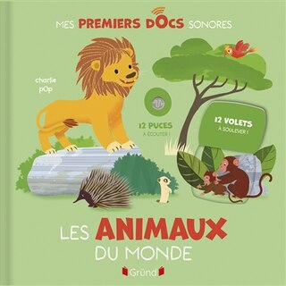 Front cover_Les animaux du monde : 12 puces à écouter !, 12 volets à soulever !