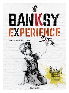 Couverture_Banksy exp&eacute;rience