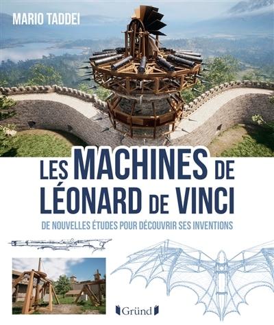 Front cover_Les machines de Léonard de Vinci : de nouvelles études pour découvrir ses inventions
