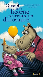 Front cover_Quand une licorne rencontre un dinosaure