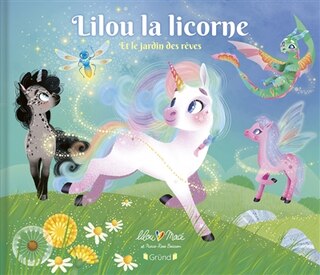 Couverture_Lilou la licorne et le jardin des r&ecirc;ves