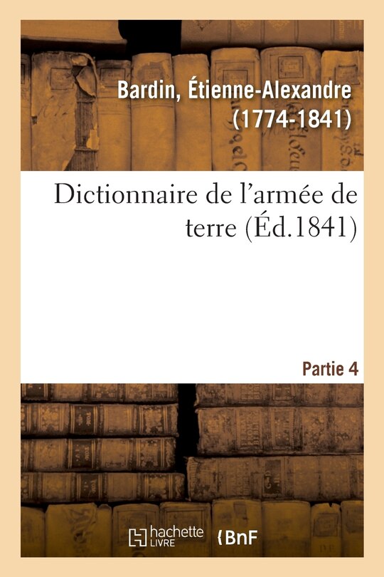 Couverture_Dictionnaire de l'Armée de Terre. Partie 4