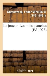 Couverture_Le joueur. Les nuits blanches