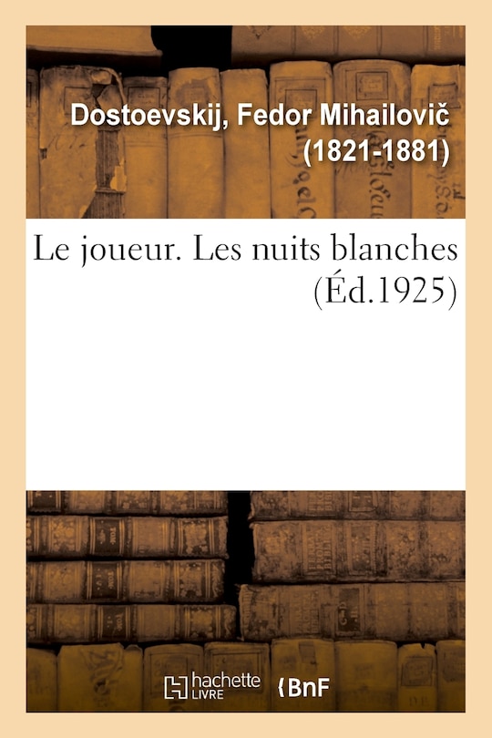 Couverture_Le joueur. Les nuits blanches