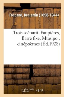 Front cover_Trois Scénarii. Paupières, Barre Fixe, Mtasipoj, Cinépoèmes