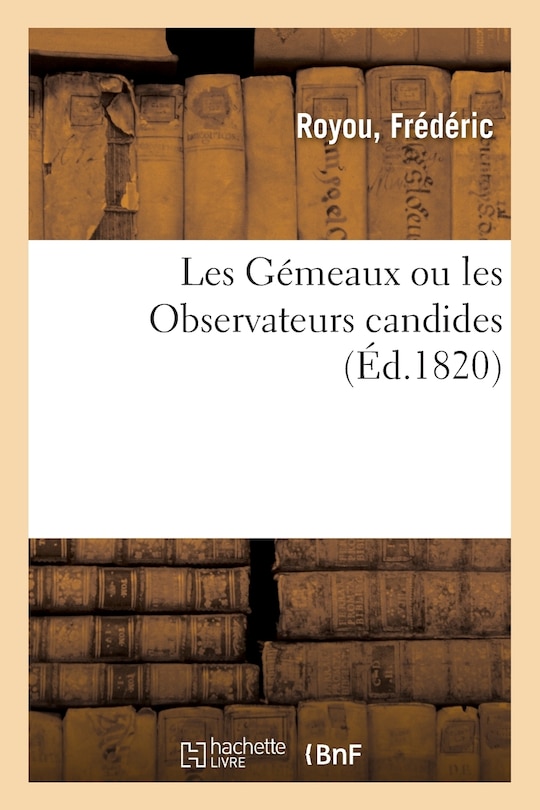 Front cover_Les Gémeaux Ou Les Observateurs Candides
