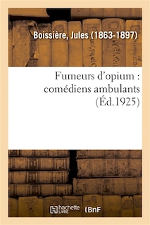 Front cover_Fumeurs d'Opium: Comédiens Ambulants