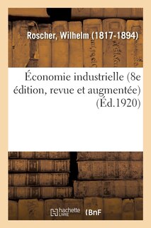 Économie Industrielle (8e Édition, Revue Et Augmentée)