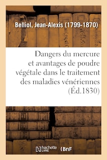 Couverture_M&eacute;moire Sur Les Dangers Du Mercure Et Sur Les Avantages d'Une Poudre V&eacute;g&eacute;tale D&eacute;purative