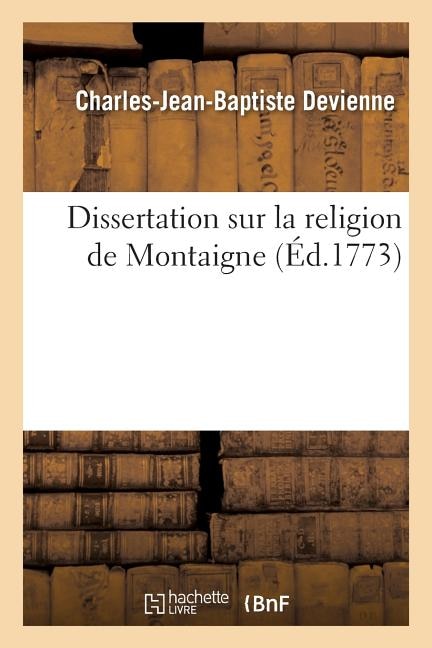 Front cover_Dissertation Sur La Religion de Montaigne