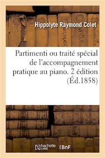 Front cover_Partimenti Ou Traité Spécial de l'Accompagnement Pratique Au Piano. 2 Édition
