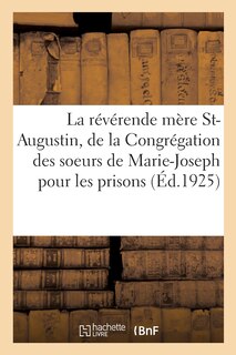 Front cover_Vie de la Révérende Mère Saint-Augustin, Fondatrice Et Première Supérieure Générale