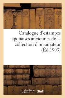 Front cover_Catalogue d'Estampes Japonaises Anciennes de la Collection d'Un Amateur