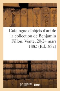 Front cover_Catalogue D'objets D'art Et De Haute Curiosité De La Collection De Benjamin Fillon