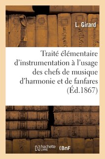 Front cover_Traité Élémentaire d'Instrumentation À l'Usage Des Chefs de Musique d'Harmonie Et de Fanfares