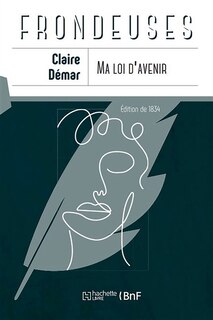 Front cover_Ma loi d'avenir suivi de Appel d'une femme au peuple sur l'affranchissement de la femme