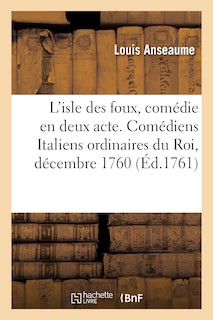 Front cover_L'isle des foux, comédie en deux actes, meslée d'ariettes, parodie de l'Arcifanfano de Goldoni