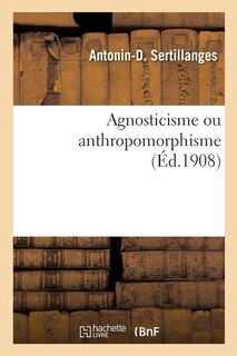 Front cover_Agnosticisme ou anthropomorphisme