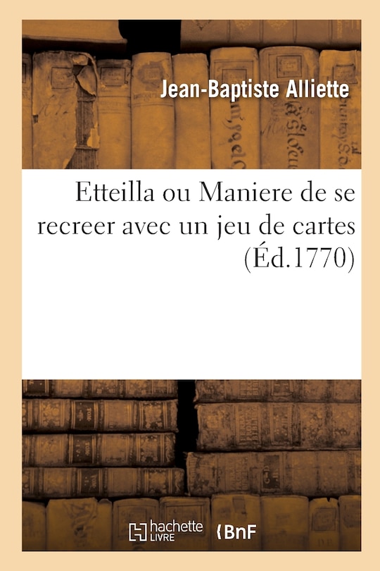 Front cover_Etteilla ou Maniere de se recreer avec un jeu de cartes
