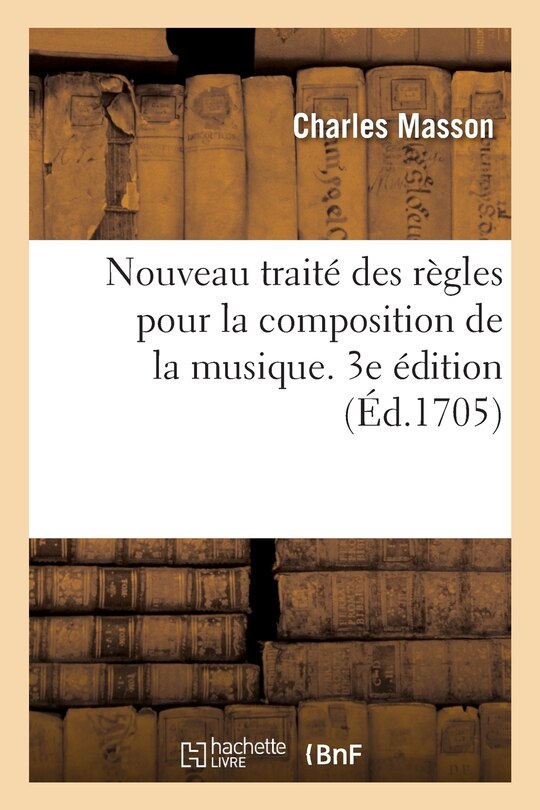 Front cover_Nouveau Traité Des Règles Pour La Composition de la Musique