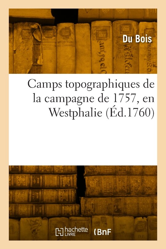 Front cover_Camps topographiques de la campagne de 1757, en Westphalie