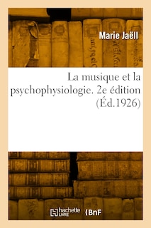 Front cover_La musique et la psychophysiologie. 2e édition