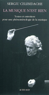 Couverture_La musique n'est rien : textes et entretiens pour une phénoménologie de la musique