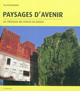 Couverture_Paysages d'avenir : les créateurs des espaces de demain