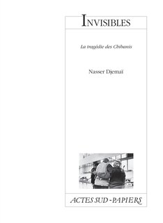 Couverture_Invisibles : la tragédie des Chibanis