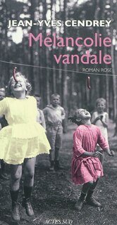 Front cover_Mélancolie vandale : roman rose