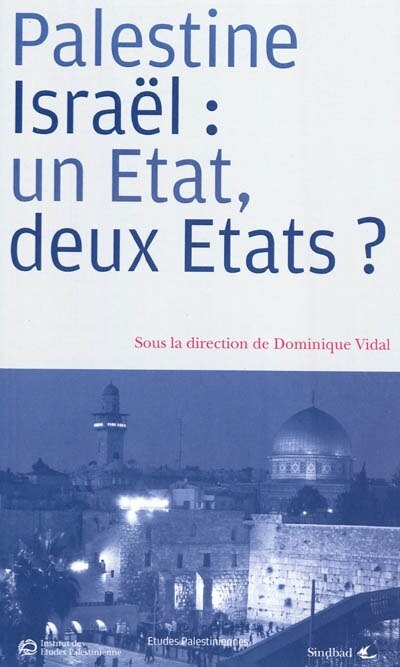Front cover_Palestine-Israël : un Etat, deux Etats ?