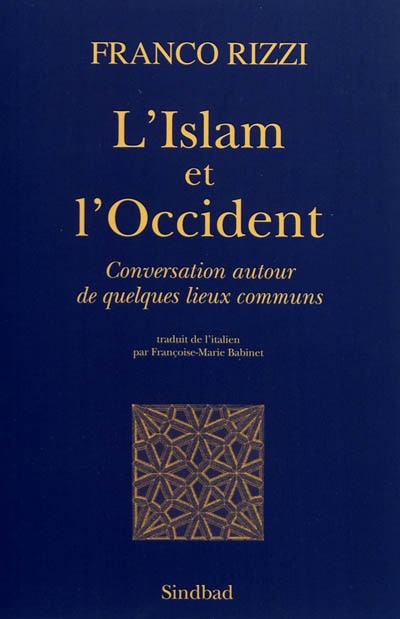 Front cover_L'Islam et l'Occident : conversation autour de quelques lieux communs