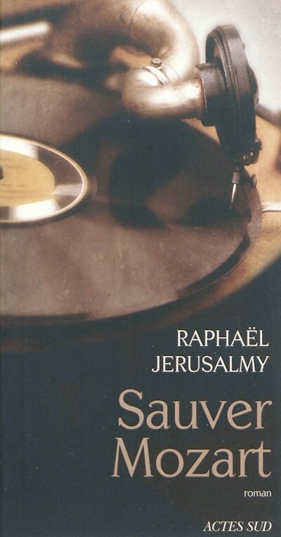 Front cover_Sauver Mozart : le journal d'Otto J. Steiner