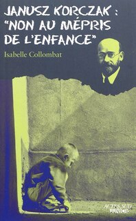 Front cover_Janusz Korczak : non au mépris de l'enfance