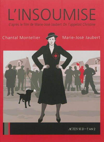 Couverture_L'insoumise : d'après le film de Marie-José Jaubert On l'appelait Christine