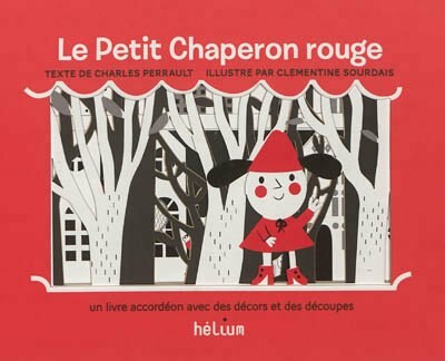 Front cover_Le Petit Chaperon rouge : un livre-accordéon avec des décors et des découpes