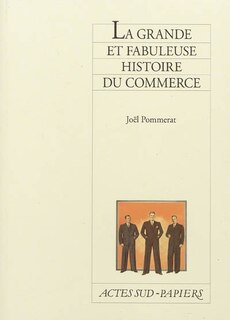 Front cover_La grande et fabuleuse histoire du commerce